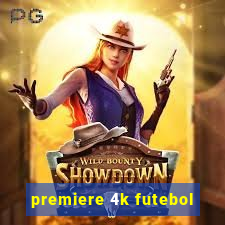 premiere 4k futebol